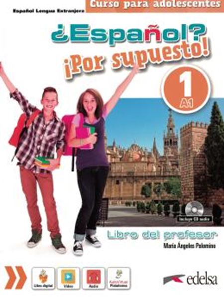 Picture of ¿ESPANOL? ¡POR SUPUESTO! 1 (A1) - LIBRO DEL PROFESOR