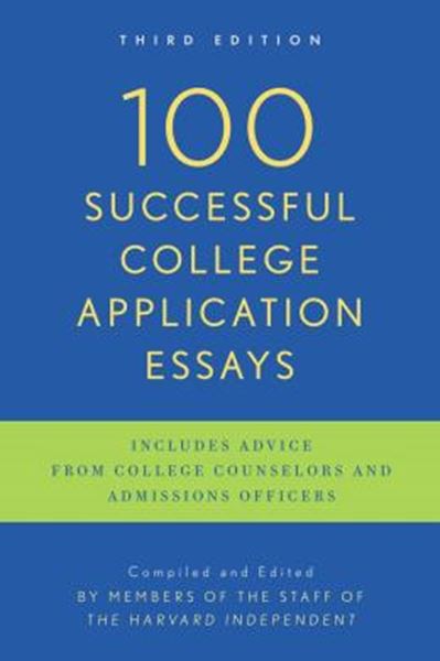 Picture of 100 SUCCESSFUL COLLEGE APPLICATION ESSAYS - 3RD EDITION