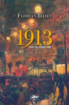 Imagem de 1913 - ANTES DA TEMPESTADE