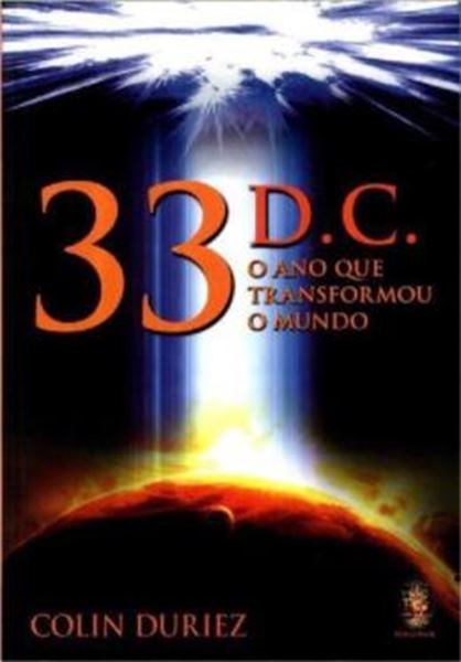 Picture of 33 D.C. O ANO QUE TRANSFORMOU O MUNDO
