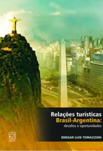 Picture of RELACOES TURISTICAS BRASIL-ARGENTINA - DESAFIOS E OPORTUNIDADES