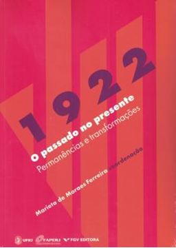 Imagem de 1922 - O PASSADO NO PRESENTE - PERMANENCIAS E TRANSFORMACOES