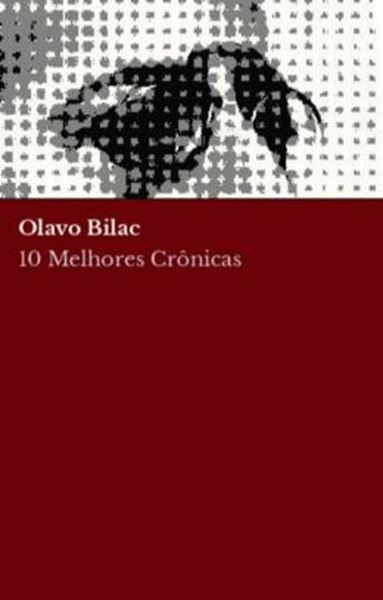 Picture of 10 MELHORES CRONICAS - OLAVO BILAC