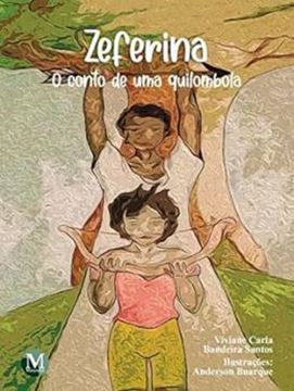 Imagem de ZEFERINA: O CONTO DE UMA QUILOMBOLA