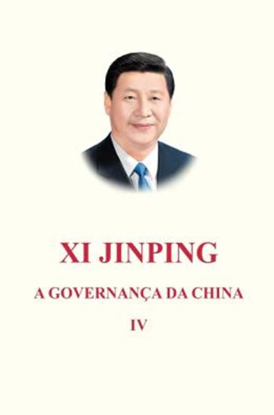 Picture of XI JINPING A GOVERNANCA DA CHINA IV